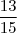 \[\frac{13}{15}\]