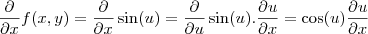 \frac{\partial }{\partial x}f(x,y) = \frac{\partial }{\partial x}\sin (u)=\frac{\partial }{\partial u}\sin (u).\frac{\partial u}{\partial x} = \cos (u)\frac{\partial u}{\partial x} \frac{\partial }{\partial x}f(x,y) = \frac{\partial }{\partial x}\sin (u)=\frac{\partial }{\partial u}\sin (u).\frac{\partial u}{\partial x} = \cos (u)\frac{\partial u}{\partial x}