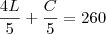 \frac{4L}{5}+\frac{C}{5}=260