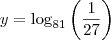 y=\log_{81}\left(\frac{1}{27}\right) y=\log_{81}\left(\frac{1}{27}\right)