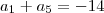 a_1+a_5=-14