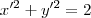 x'^2+y'^2=2