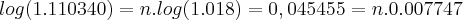 log ( 1.110340) = n.log (1.018) = 0,045455 = n. 0.007747