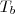 T_b