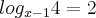 log_{x-1}{4}=2