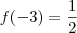 f(-3)=\frac{1}{2}