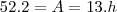 52 . 2 = A = 13.h 52 . 2 = A = 13.h