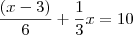 \frac{(x-3)}{6}+\frac{1}{3}x=10 \frac{(x-3)}{6}+\frac{1}{3}x=10