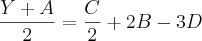 \frac{Y+A}{2} = \frac{C}{2} + 2B - 3D