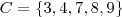 C=\{3,4,7,8,9\}