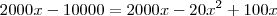 2000x-10000=2000x-20x^2+100x