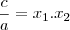 \frac{c}{a}=x_1.x_2