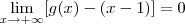 \lim_{x\to+\infty} [g(x) - (x - 1)] = 0