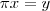 \pi x=y