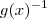 g(x)^{-1} g(x)^{-1}