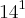 {14}^{1} {14}^{1}