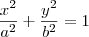 \frac {x^2}{a^2} + \frac {y^2}{b^2} = 1