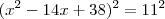 (x^2 - 14x + 38)^2 = 11^2