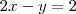 2x-y=2