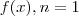 f(x), n = 1 f(x), n = 1