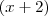 (x + 2)