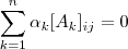 \sum_{k=1}^n \alpha_k [A_k]_{ij} = 0