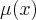 \mu(x) \mu(x)