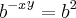 {{b}^{-x}}^{y} = {b}^{2 {{b}^{-x}}^{y} = {b}^{2