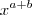 x^{a+b} x^{a+b}