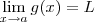 \lim_{x\to a}g(x)=L