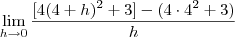 \lim_{h\to 0} \frac{[4(4+h)^2 + 3] - (4\cdot 4^2 + 3)}{h}