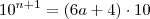 10^{n+1} = (6a + 4)\cdot 10