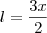 l=\frac{3x}{2} l=\frac{3x}{2}
