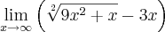 \lim_{x\rightarrow\infty}\left(\sqrt[2]{9x^2+x }-3x \right)