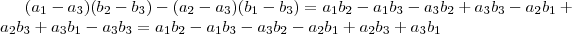 (a_1-a_3)(b_2-b_3)-(a_2-a_3)(b_1-b_3)=a_1b_2-a_1b_3-a_3b_2+a_3b_3-a_2b_1+a_2b_3+a_3b_1-a_3b_3 = a_1b_2-a_1b_3-a_3b_2-a_2b_1+a_2b_3+a_3b_1 (a_1-a_3)(b_2-b_3)-(a_2-a_3)(b_1-b_3)=a_1b_2-a_1b_3-a_3b_2+a_3b_3-a_2b_1+a_2b_3+a_3b_1-a_3b_3 = a_1b_2-a_1b_3-a_3b_2-a_2b_1+a_2b_3+a_3b_1
