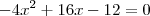 -4x^2+16x-12=0