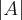 \left|A \right| \left|A \right|