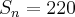 {S}_{n}=220