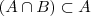 (A\cap B)\subset A (A\cap B)\subset A