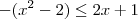 -(x^2 - 2) \leq 2x + 1