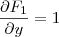 \frac{\partial F_1}{\partial y} = 1 \frac{\partial F_1}{\partial y} = 1