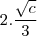 2.\frac{\sqrt{c}}{3}