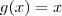 g(x)=x