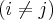 (i \neq j) (i \neq j)