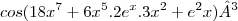 cos(18x^7+6x^5.2e^x.3x^2+e^2x)­^3