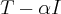 T- \alpha I T- \alpha I