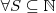 \forall S \subseteq \mathbb{N} \forall S \subseteq \mathbb{N}