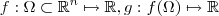 f : \Omega \subset \mathbb{R}^n \mapsto \mathbb{R} , g : f(\Omega) \mapsto \mathbb{R} f : \Omega \subset \mathbb{R}^n \mapsto \mathbb{R} , g : f(\Omega) \mapsto \mathbb{R}