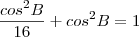 \frac{cos^2B}{16}+cos^2B=1