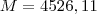 M=4526,11 M=4526,11
